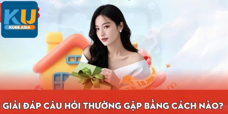 Câu hỏi thường gặp Ku68 - Điểm mạnh của của cổng game bóng đá uy tín là gì?