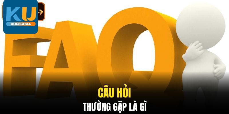 Câu hỏi thường gặp Ku68? Khuyến mãi tại sân chơi là gì?