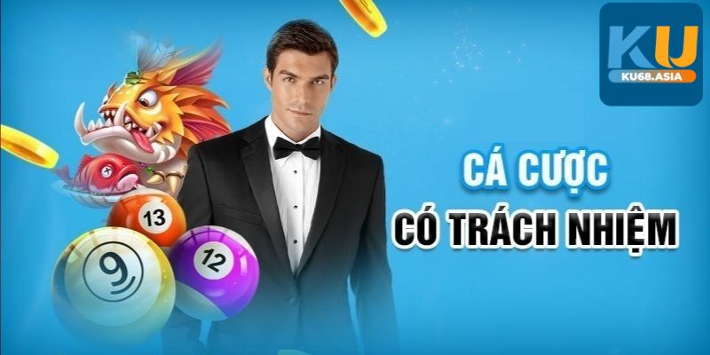 Những câu hỏi thường gặp về Cờ bạc có trách nhiệm Ku68