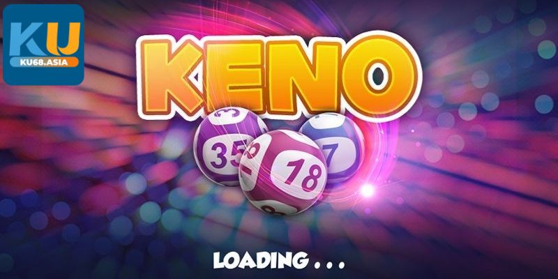 Game Keno Ku68 là gì?