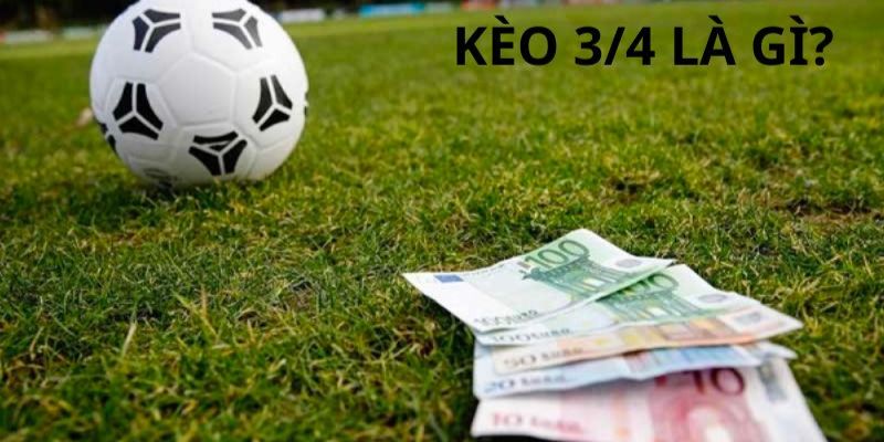 Một số lưu ý người chơi cần biết khi đặt kèo 3/4