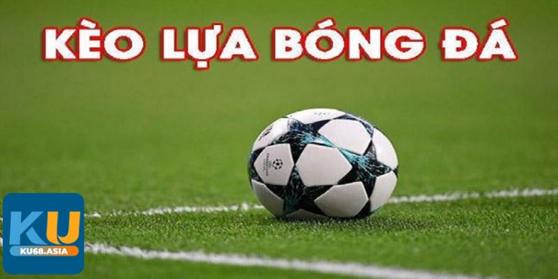 Kèo lựa thắng thì ăn bao nhiêu trong cá cược bóng đá trực tuyến?