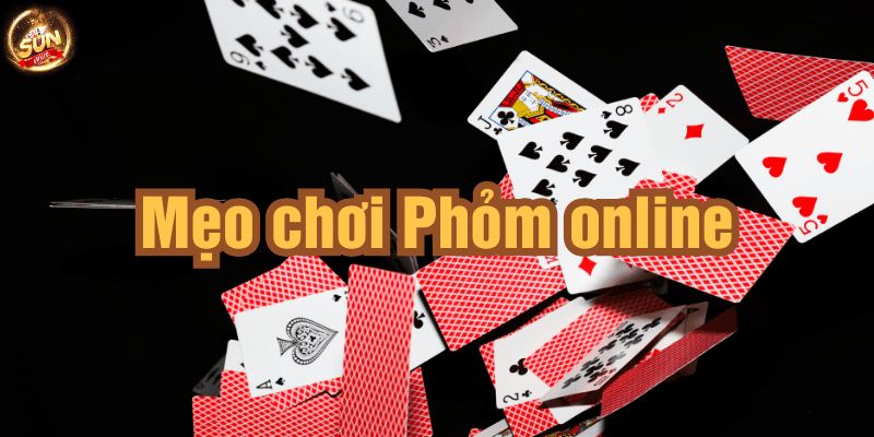 Luật xếp bài khi đánh Phỏm Ku68