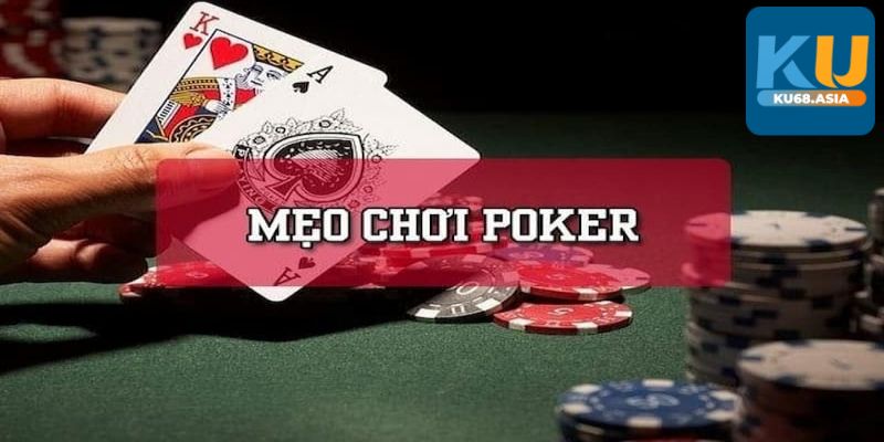 Các thuật ngữ trong ván Poker Ku68