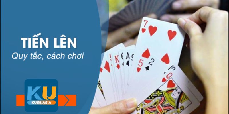 Hướng dẫn cách nhớ bài Tiến lên Ku68 theo bài đối thủ