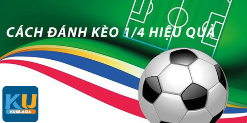 Những điều người chơi cần lưu ý khi cược kèo 1/4 là gì?